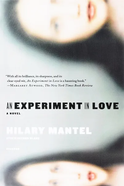 Обложка книги Experiment in Love, Мантел Хилари