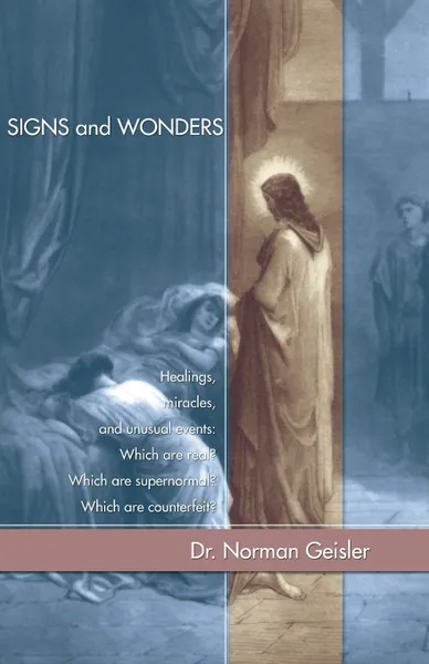 Обложка книги Signs and Wonders, Norman Geisler