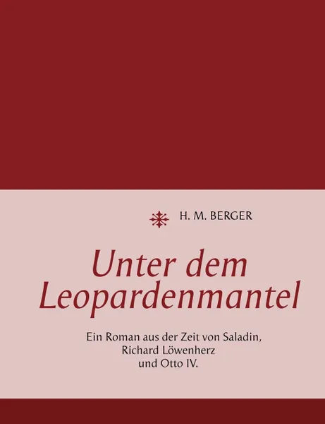 Обложка книги Unter dem Leopardenmantel, H. M. Berger