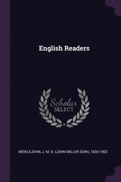 Обложка книги English Readers, J M. D. 1830-1902 Meiklejohn