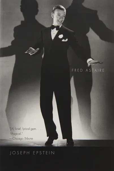 Обложка книги Fred Astaire, Joseph Epstein