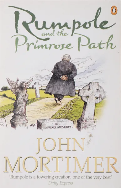 Обложка книги Rumpole and the Primrose Path, MORTIMER JOHN