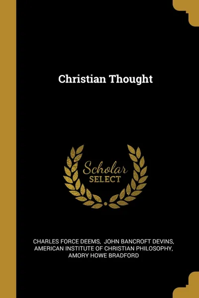 Обложка книги Christian Thought, Charles Force Deems