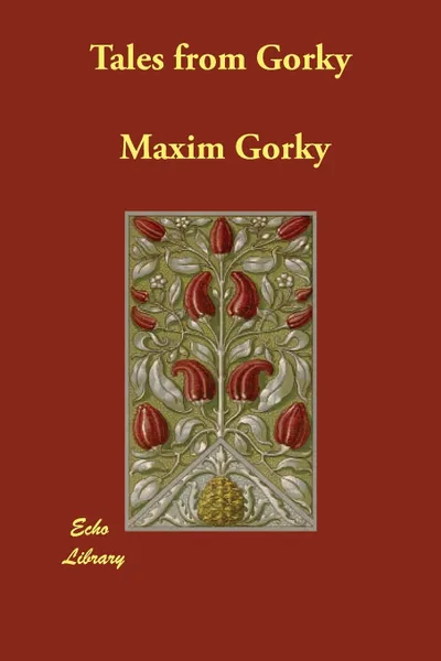 Обложка книги Tales from Gorky, Maxim Gorky