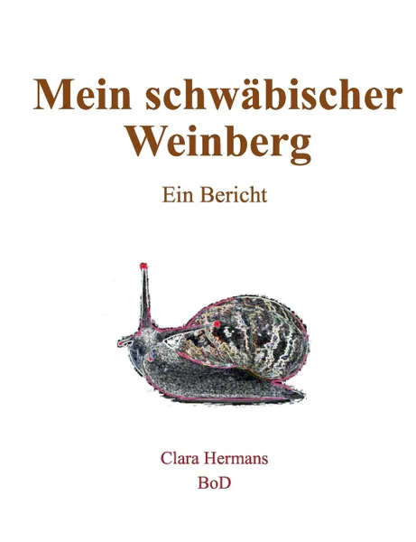 Обложка книги Mein schwabischer Weinberg, Clara Hermans