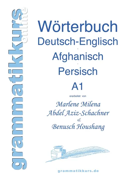 Обложка книги Wortschatz Deutsch-Englisch-Afghanisch-Persisch Niveau A1, Marlene Abdel Aziz - Schachner, Benusch Rahimzadeh