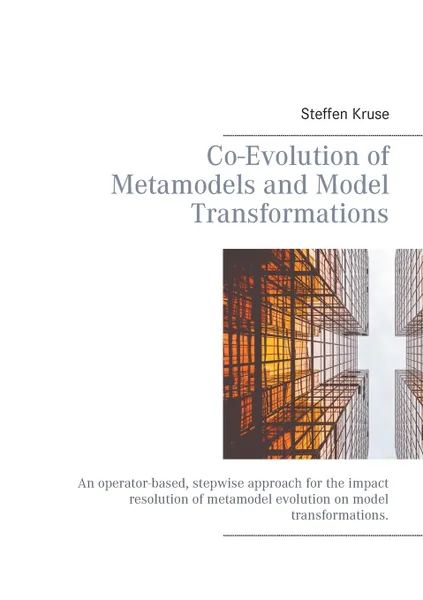 Обложка книги Co-Evolution of Metamodels and Model Transformations, Steffen Kruse