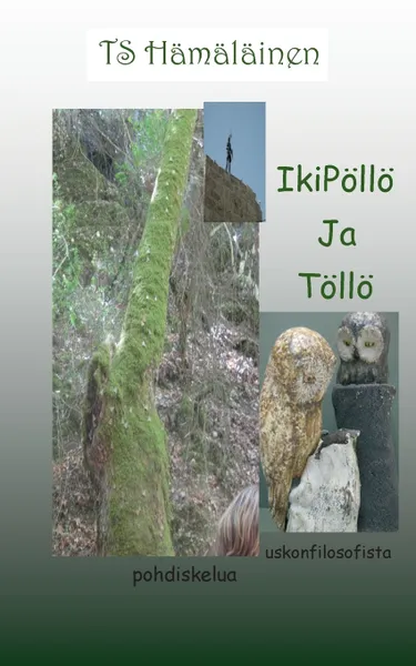 Обложка книги IkiPollo ja Tollo, T S Hämäläinen