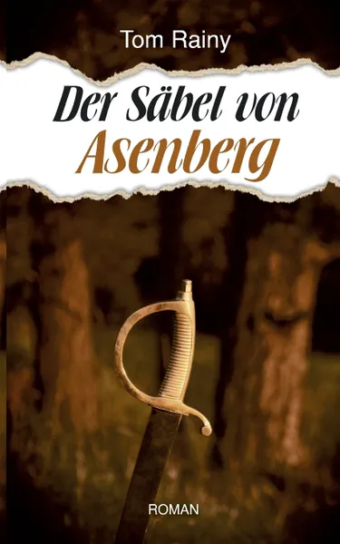 Обложка книги Der Sabel von Asenberg, Tom Rainy