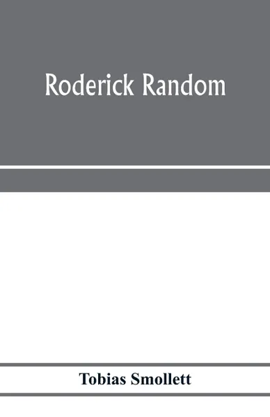 Обложка книги Roderick Random, Tobias Smollett