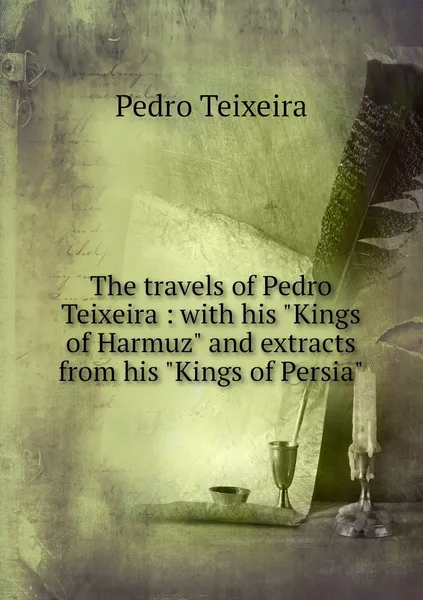 Обложка книги The travels of Pedro Teixeira : with his 