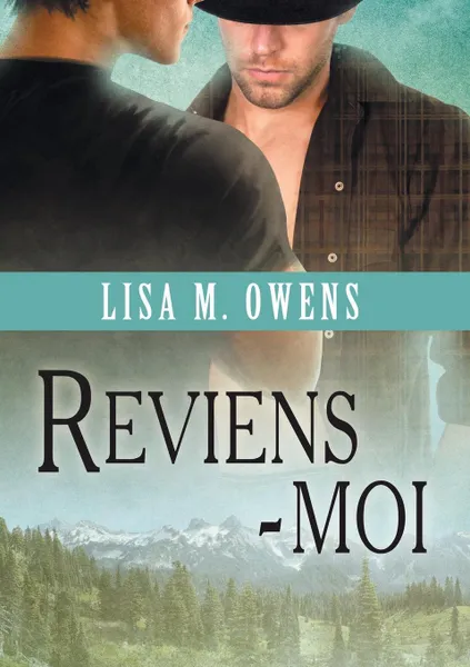 Обложка книги Reviens-moi, Lisa M. Owens, Julie Bénazet