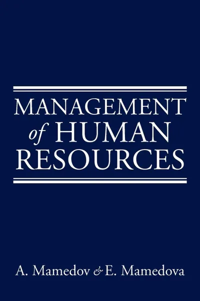 Обложка книги Management of Human Resources, A. Mamedova, E. Mamedova