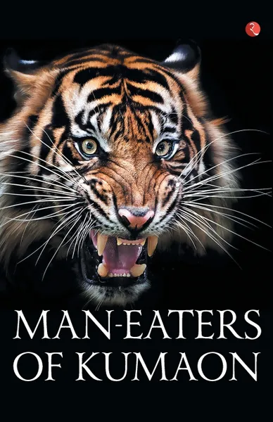 Обложка книги Man-Eaters of Kumaon, Jim Corbett