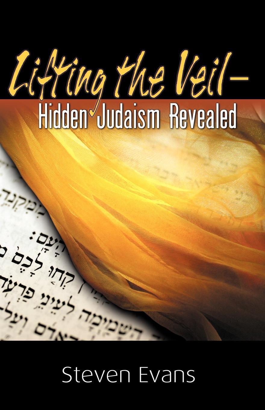 фото Lifting the Veil. Hidden Judaism Revealed