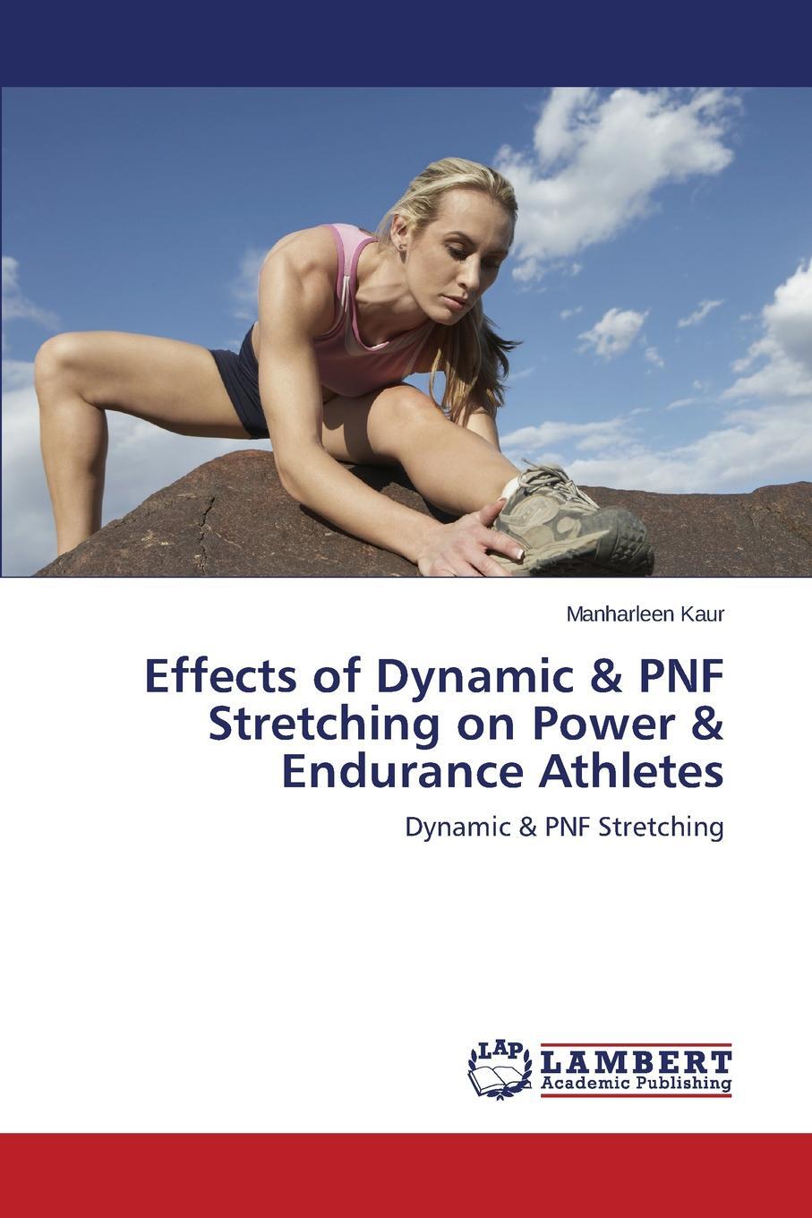 фото Effects of Dynamic & Pnf Stretching on Power & Endurance Athletes