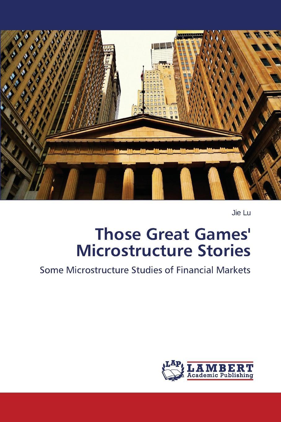 фото Those Great Games' Microstructure Stories