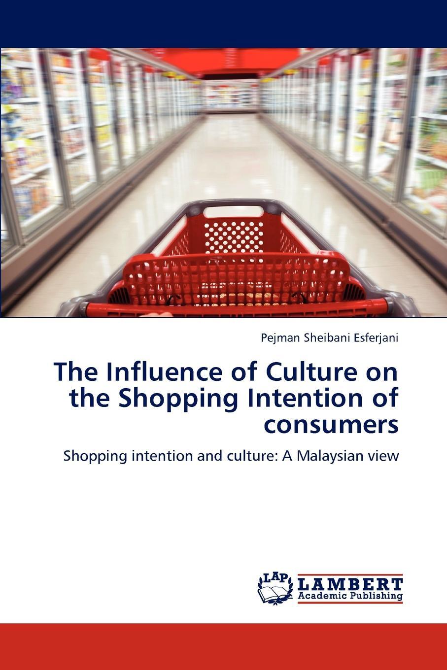 фото The Influence of Culture on the Shopping Intention of consumers