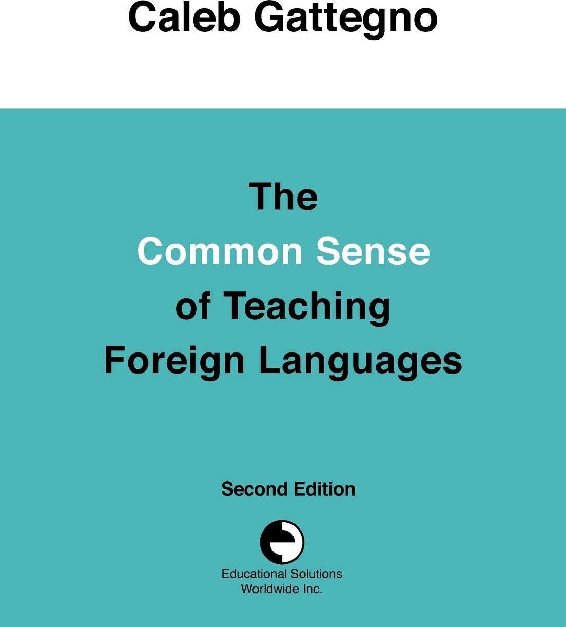 Teaching foreign languages. Калеб Гаттеньо. Caleb Gattegno. Калеб Гаттегно фото. Teaching of Foreign languages books.