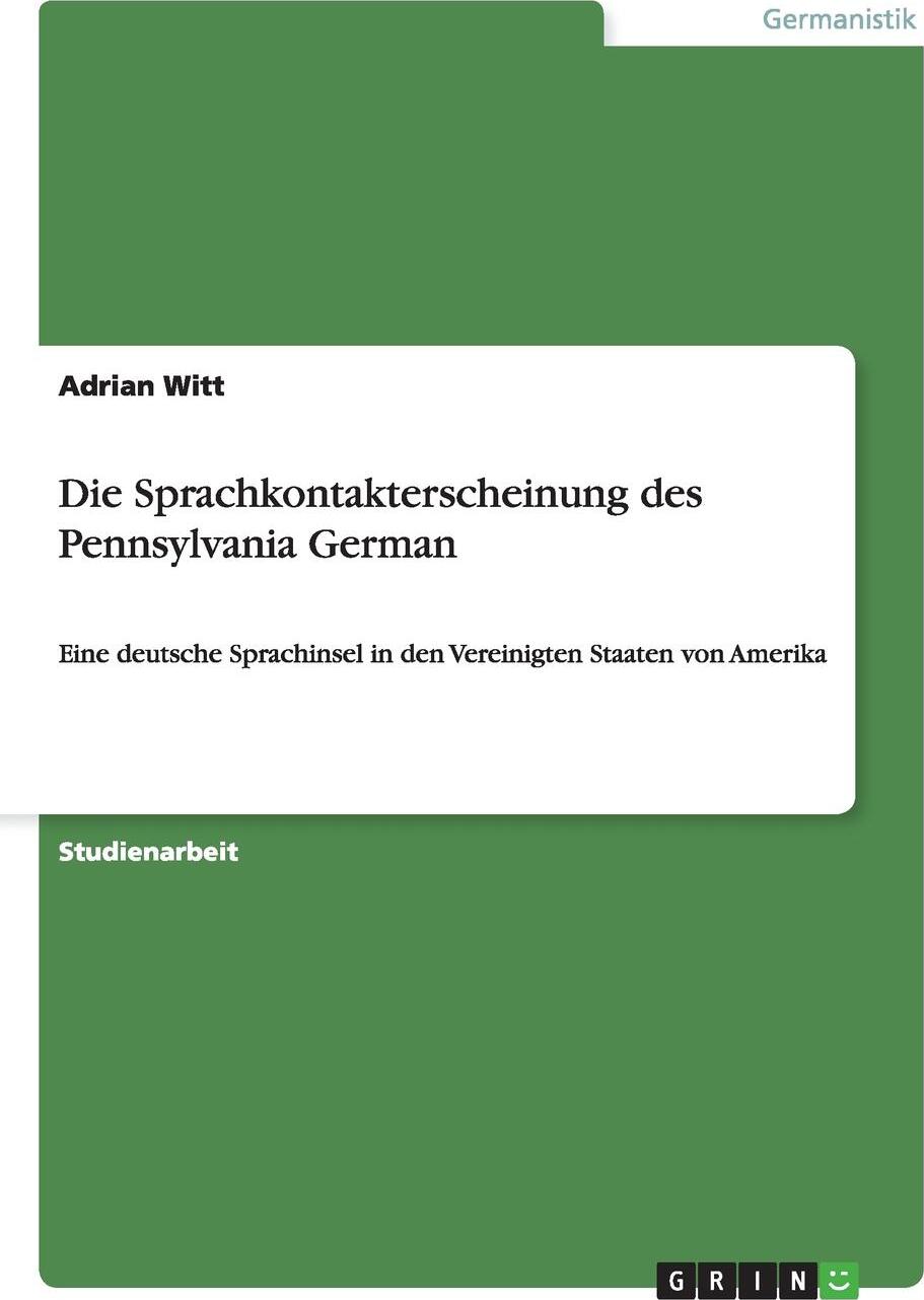 фото Die Sprachkontakterscheinung des Pennsylvania German