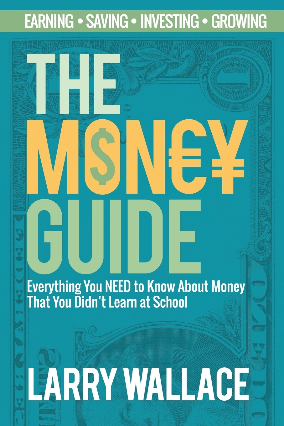 фото The Money Guide. Everything You NEED to Know About Money That You Didn't Learn at School!