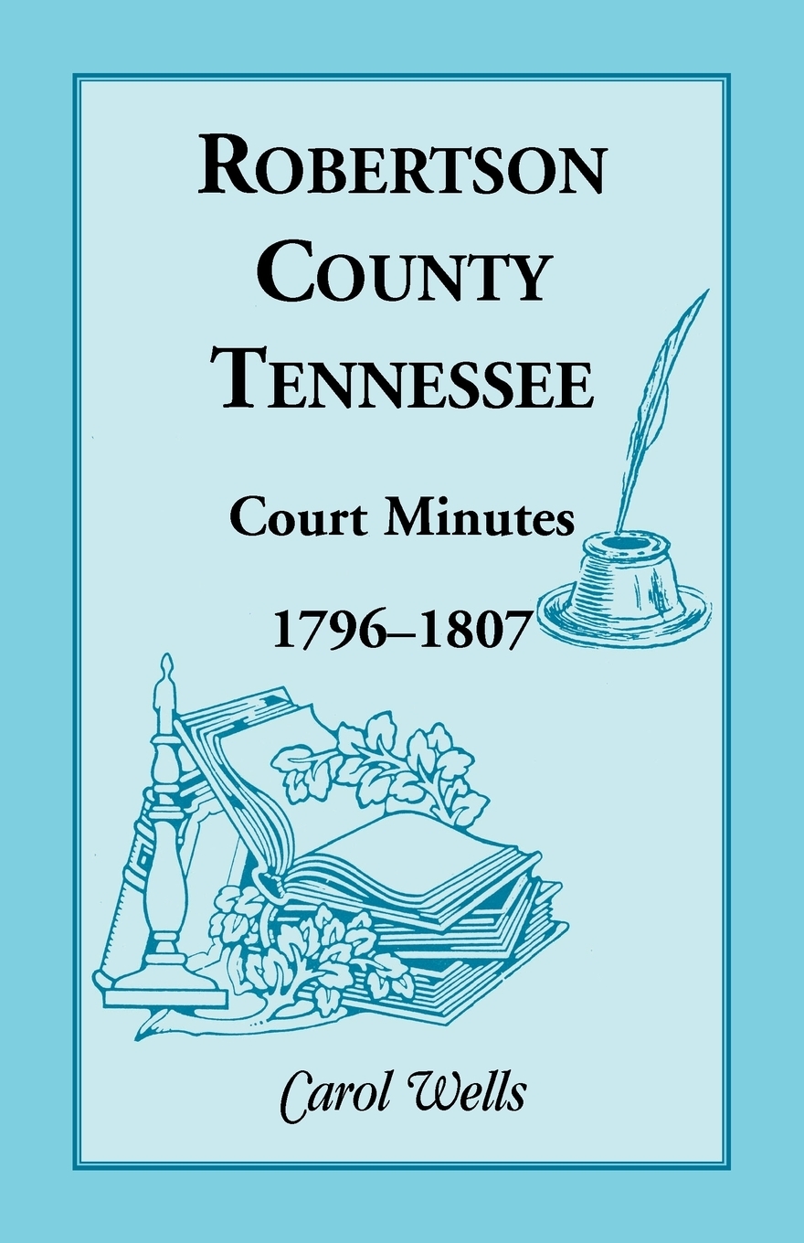 фото Robertson County, Tennessee, Court Minutes, 1796-1807