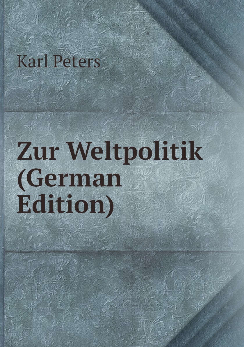 The age of weltpolitik. The age of weltpolitik. The age of weltpolitik. The age of weltpolitik. The age of weltpolitik.