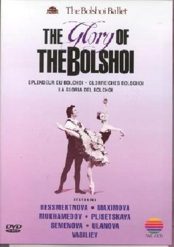 The Glory of the Bolshoi Ballet. 1 DVD