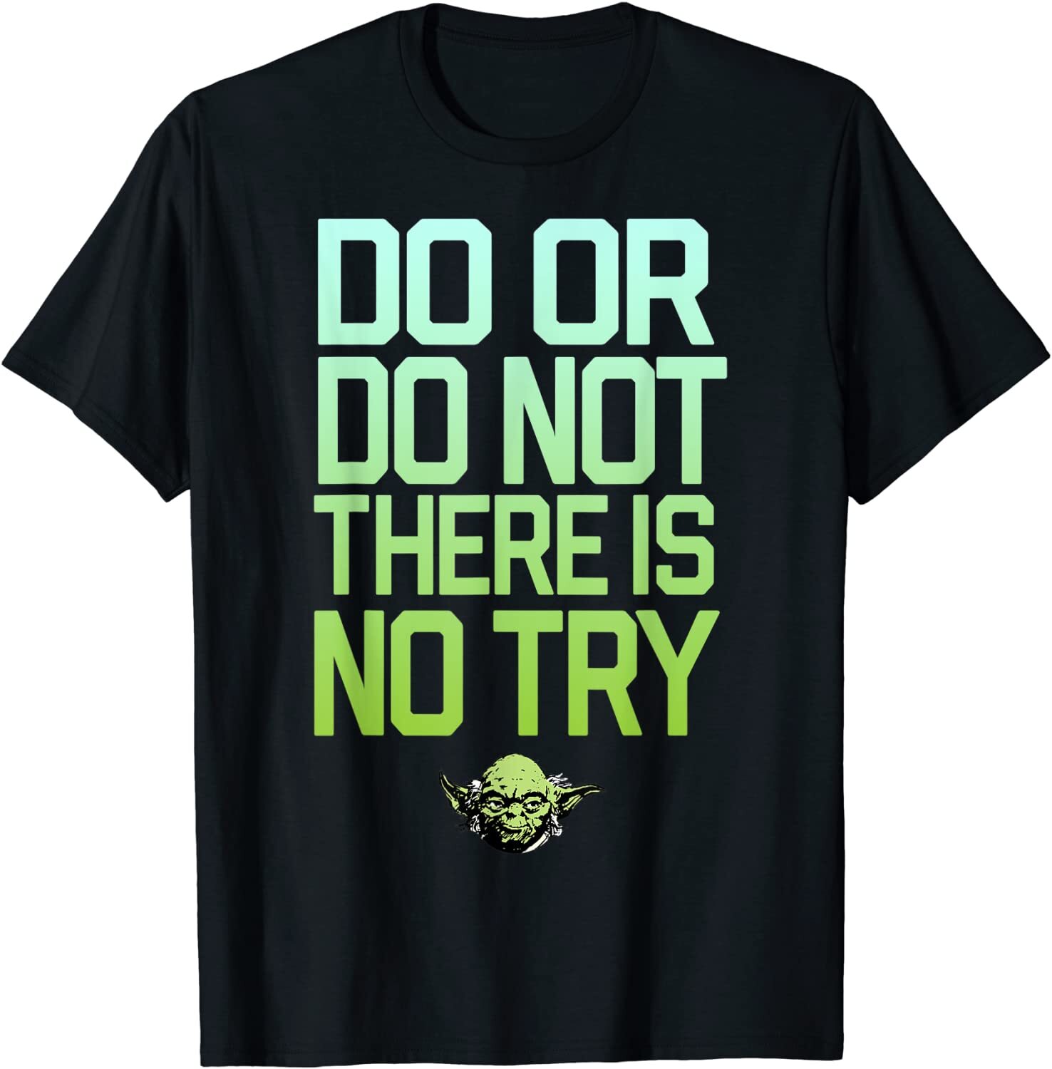 No she not be there. Do or do not there is no try футболка. футболка try, try again. yoda do or not do there is no try. do or do not there is no try.