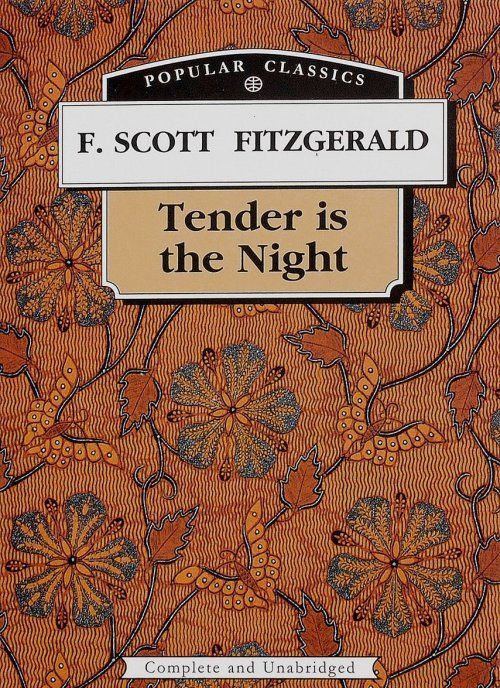 "Ночь нежна" Fitzgerald, Francis Scott "Tender is the Night"