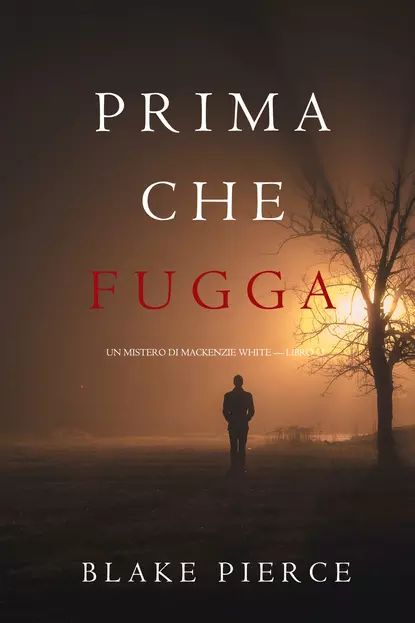 Prima Che Fugga | Пирс Блейк | Электронная книга