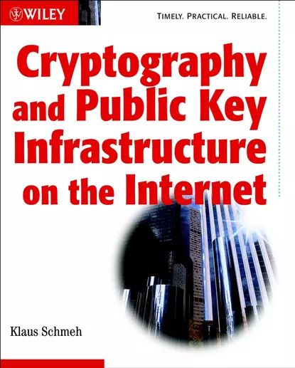 Cryptography and Public Key Infrastructure on the Internet | Электронная книга