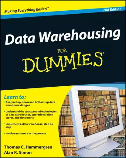 Data Warehousing For Dummies | Hammergren Thomas C. | Электронная книга