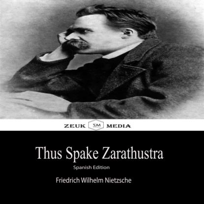 Thus Spake Zarathustra | Ницше Фридрих Вильгельм | Электронная книга