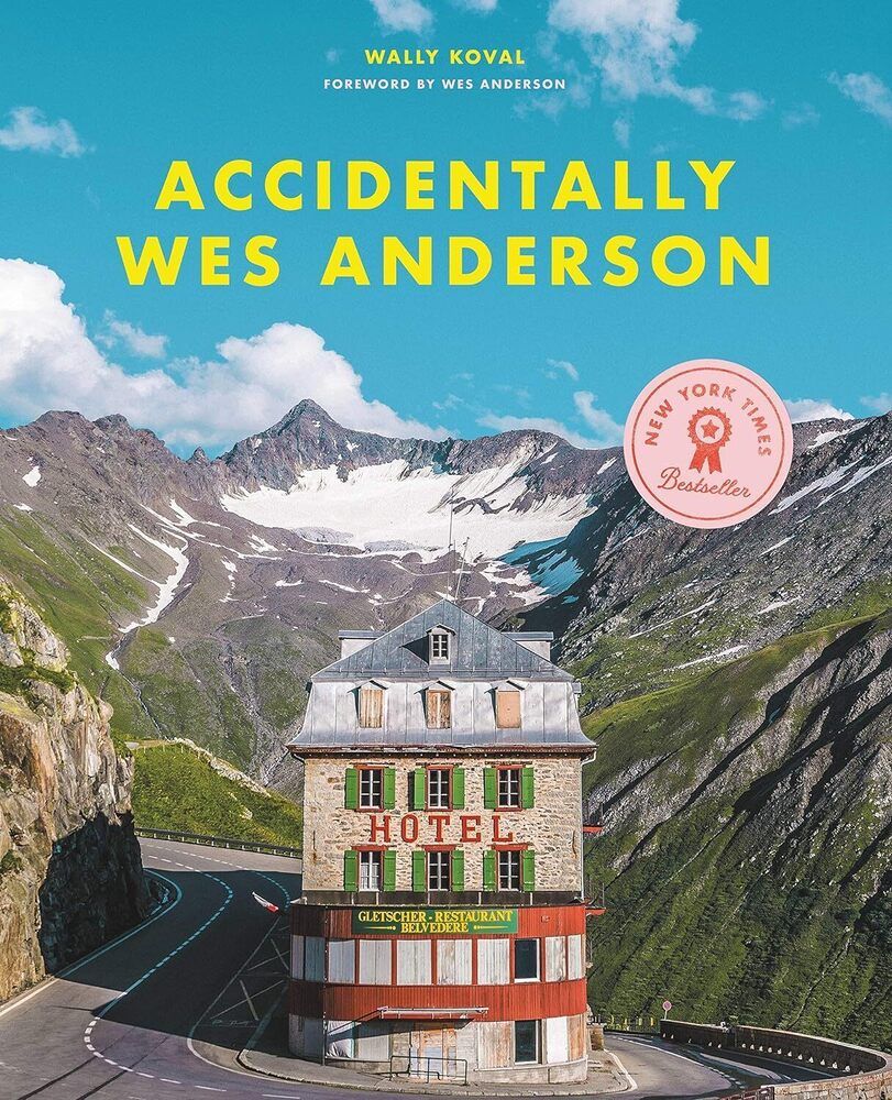 Accidentally Wes Anderson | Anderson Wes