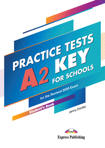 Practice Tests A2 Key for Schools for the Revised 2020 Exam - Student's ...
