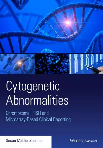 Cytogenetic Abnormalities. Chromosomal, FISH, and Microarray-Based ...