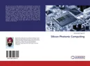 Silicon Photonic Computing - Harsimranjit Singh Gill