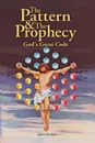 The Pattern & the Prophecy. God's Great Code - James Harrison