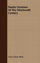 Master Sermons Of The Nineteenth Century - Gaius Glenn Atkins