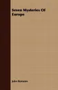 Seven Mysteries Of Europe - Jules Romains
