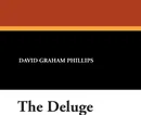 The Deluge - David Graham Phillips