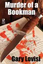 Murder of a Bookman. A Bentley Hollow Collectibles Mystery Novel / The Paperback Show Murders (Wildside Mystery Double #5) - Gary Lovisi, Robert Reginald