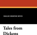 Tales from Dickens - Hallie Erminie Rives