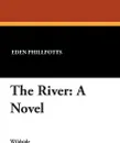 The River - Eden Phillpotts