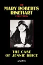 The Case of Jennie Brice - Mary Roberts Rinehart