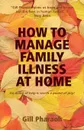 How to Manage Family Illness at Home - Gill Pharaoh