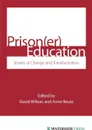 Prison(er) Education. Stories of Change and Transformation - Wilson