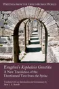 Evagrius's Kephalaia Gnostika. A New Translation of the Unreformed Text from the Syriac - Ilaria L. E. Ramelli