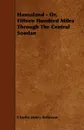 Hausaland - Or, Fifteen Hundred Miles Through the Central Soudan - Charles Henry Robinson